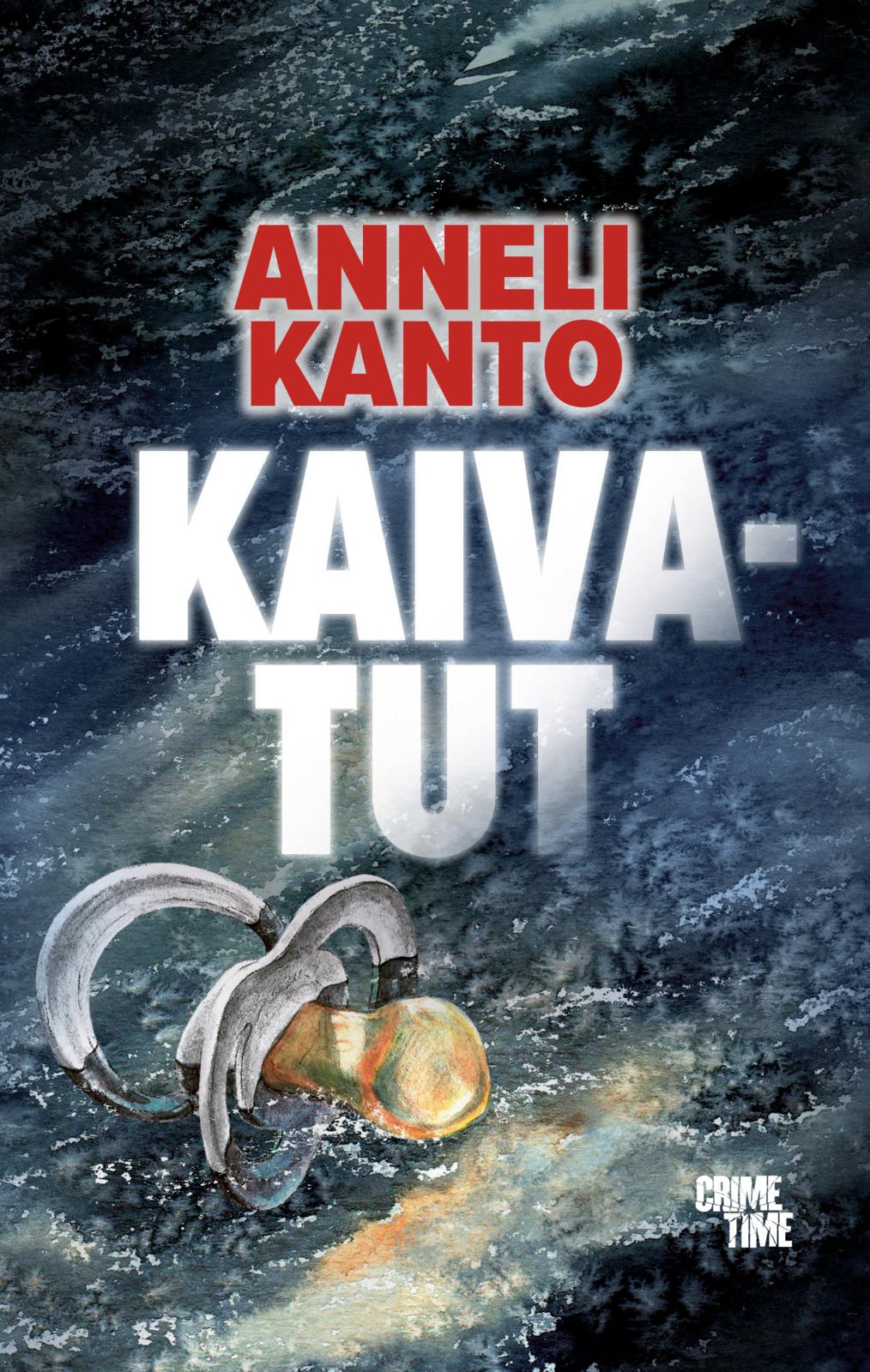 Etukansi. Anneli Kanto Kaivatut