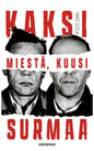 Etukansi. Niko Jutila Kaksi miestä, kuusi surmaa