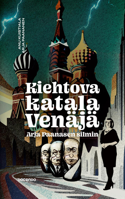 Etukansi. Anu Kuistiala Kiehtova katala Venäjä Arja Paanasen silmin
