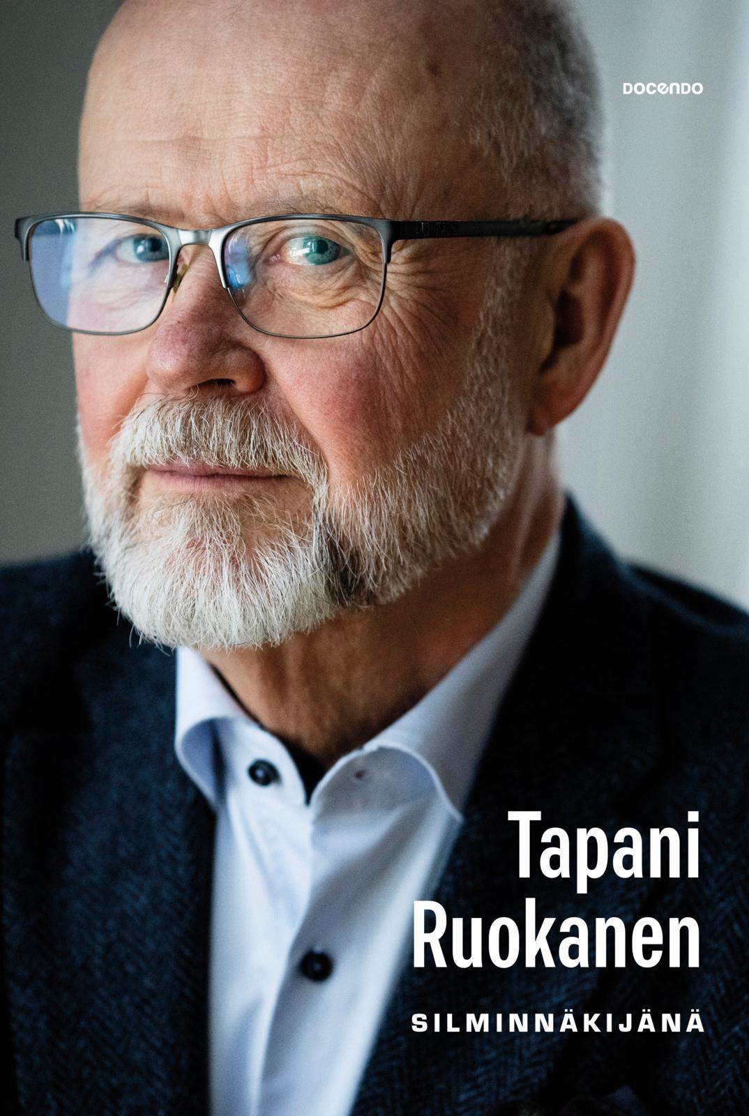 Etukansi. Tapani Ruokanen. Tapani Ruokanen silminnäkijänä