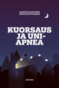 Etukansi. Markku Partinen Kuorsaus ja uniapnea