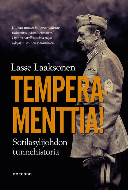 Etukansi. Lasse Laaksonen. Temperamenttia! Sotilasylijohdon tunnehistoria