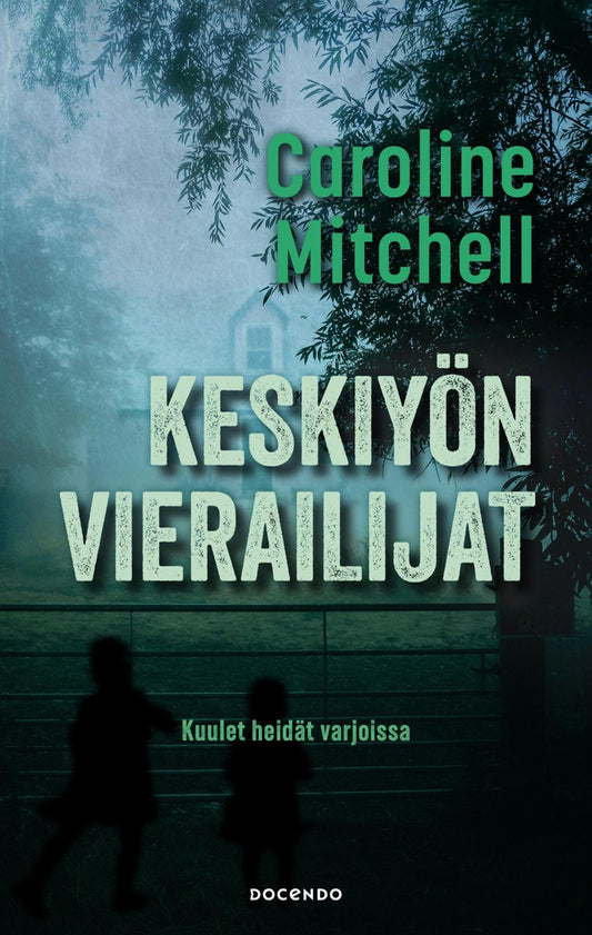 Etukansi. Caroline Mitchell. Keskiyön vierailijat.