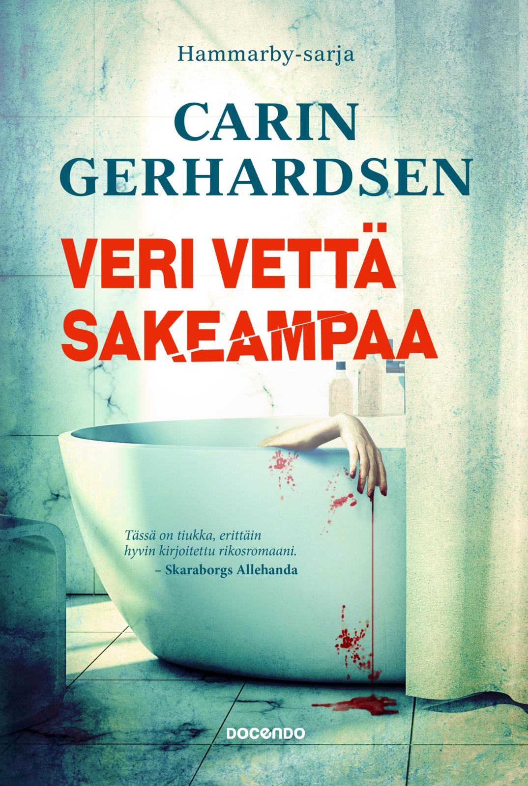 Etukansi. Carin Gerhardsen. Veri vettä sakeampaa