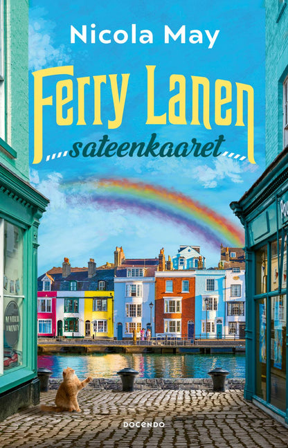 Etukansi. Nicola May. Ferry Lanen sateenkaaret