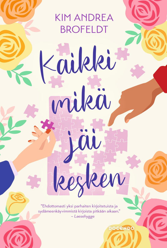 Etukansi. Kim Andrea Brofeldt. Kaikki mikä jäi kesken.