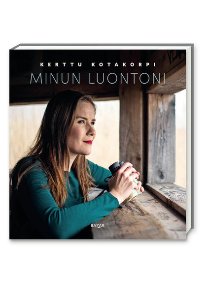 Etukansi. Kerttu Kotakorpi. Minun luontoni