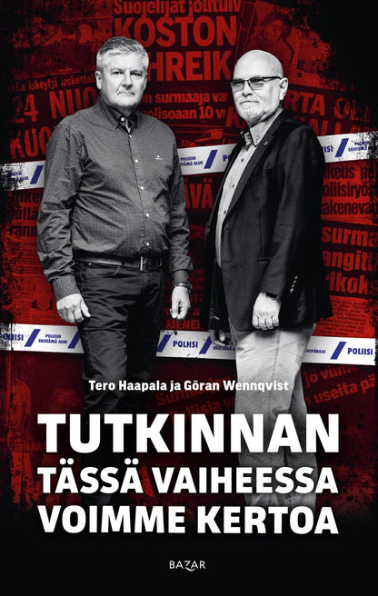 Etukansi. Tero Haapala. Tutkinnan tässä vaiheessa voimme kertoa