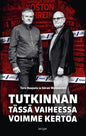 Etukansi. Tero Haapala Tutkinnan tässä vaiheessa voimme kertoa