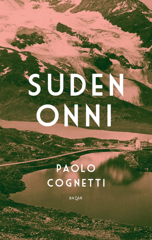 Etukansi. Paolo Cognetti. Suden onni.