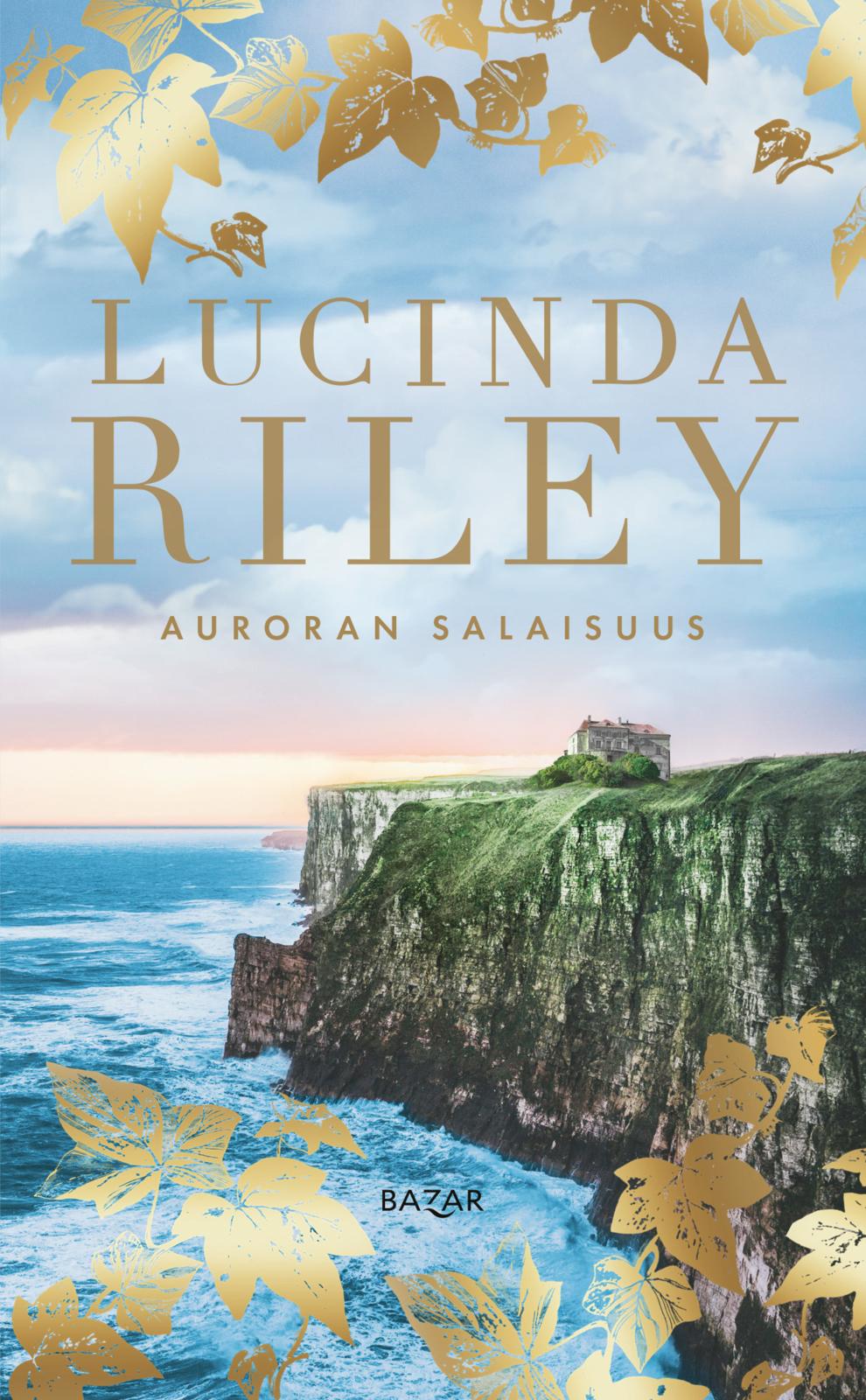 Etukansi. Lucinda Riley Auroran salaisuus