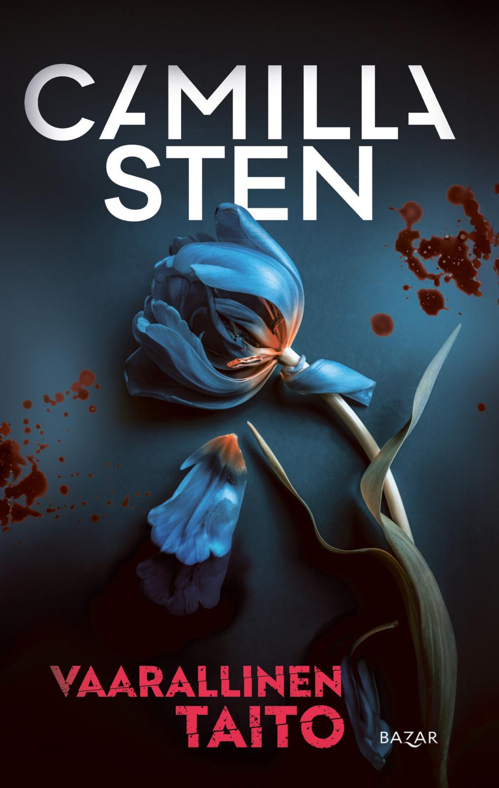 Etukansi. Camilla Sten. Vaarallinen taito