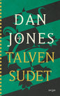 Etukansi. Dan Jones Talven sudet