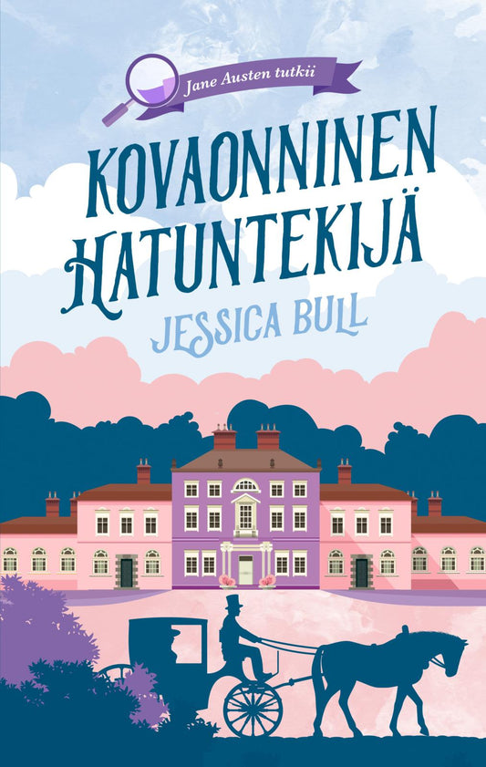 Etukansi. Jessica Bull. Kovaonninen hatuntekijä.