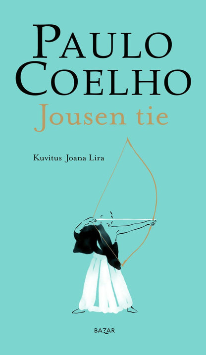 Etukansi. Paulo Coelho Jousen tie
