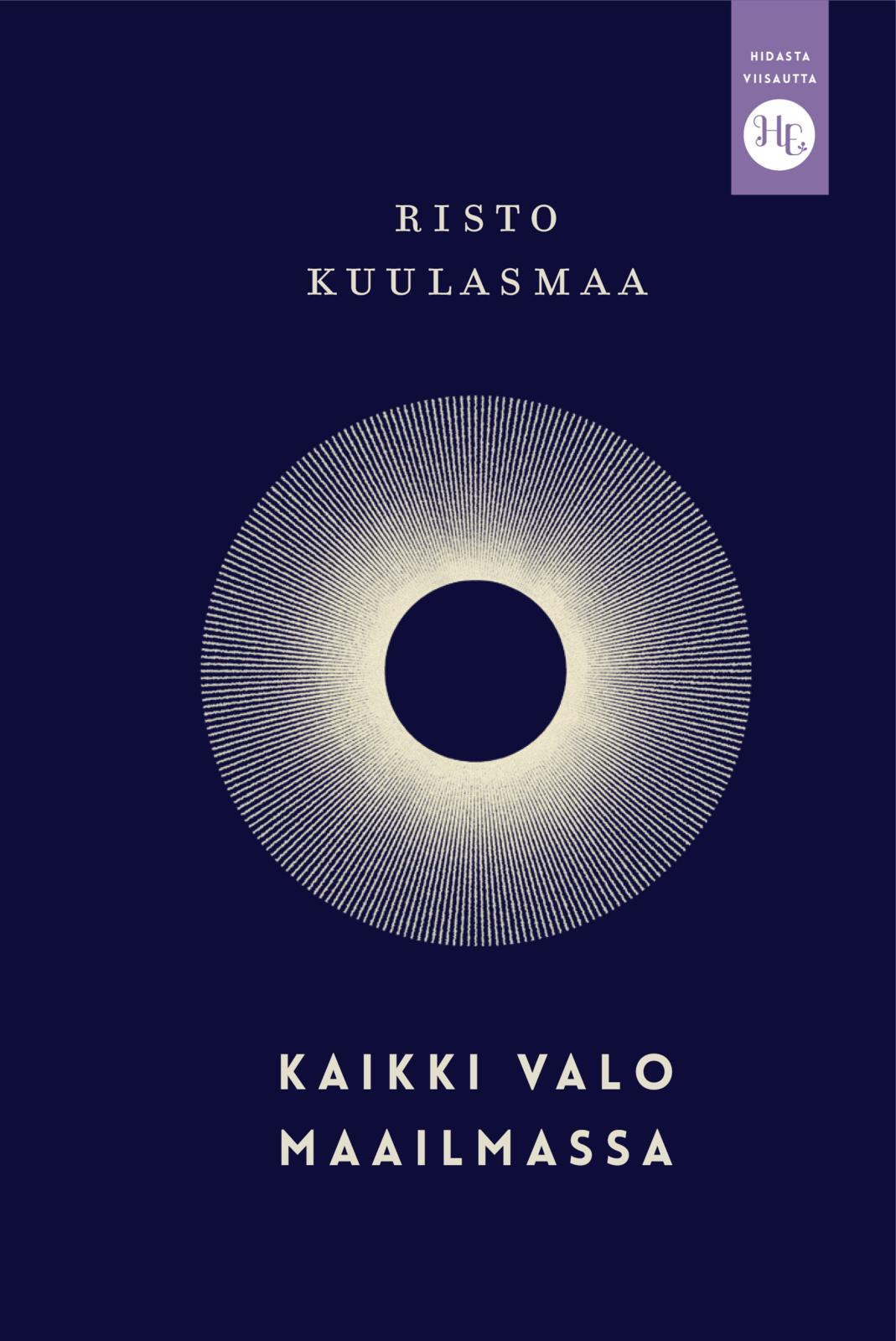 Etukansi. Risto Kuulasmaa Kaikki valo maailmassa