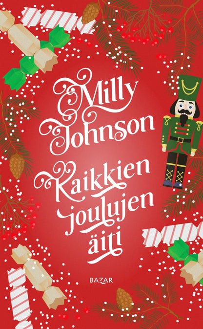 Etukansi. Milly Johnson Kaikkien joulujen äiti