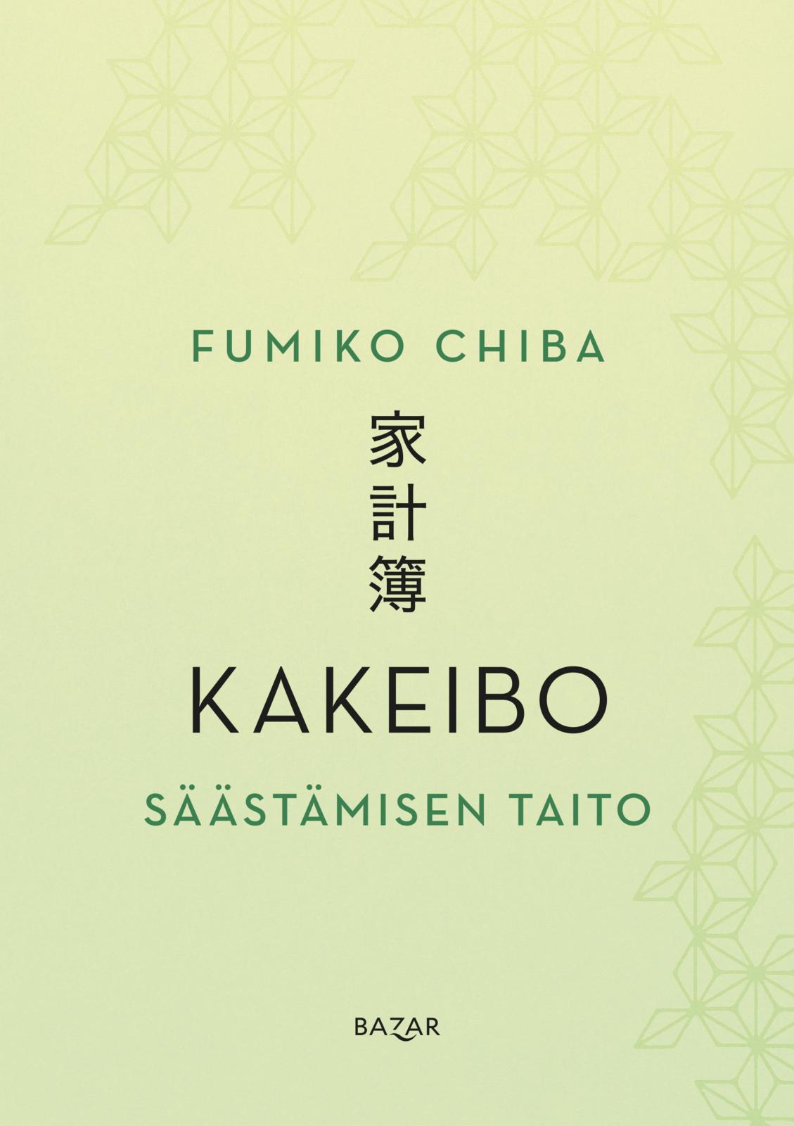 Etukansi. Fumiko Chiba. Kakeibo –  Säästämisen taito