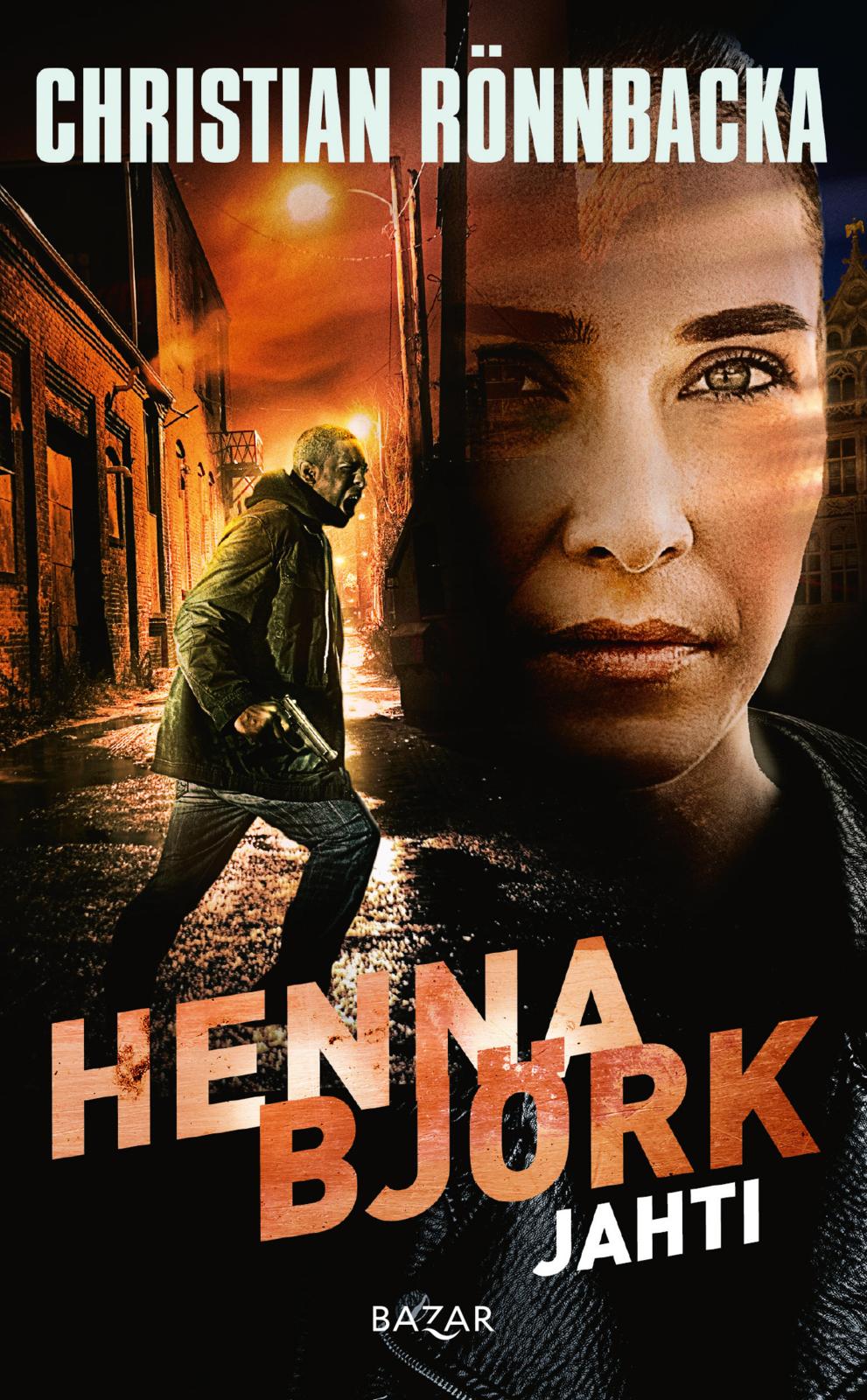 Etukansi. Christian Rönnbacka Henna Björk: Jahti