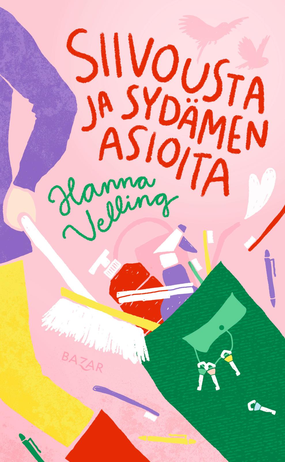 Etukansi. Hanna Velling Siivousta ja sydämen asioita