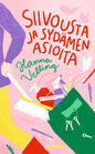 Etukansi. Hanna Velling Siivousta ja sydämen asioita