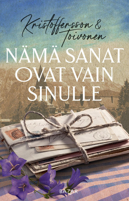 Etukansi. Tiina Kristoffersson. Nämä sanat ovat vain sinulle