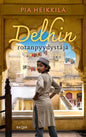 Etukansi. Pia Heikkilä Delhin rotanpyydystäjä