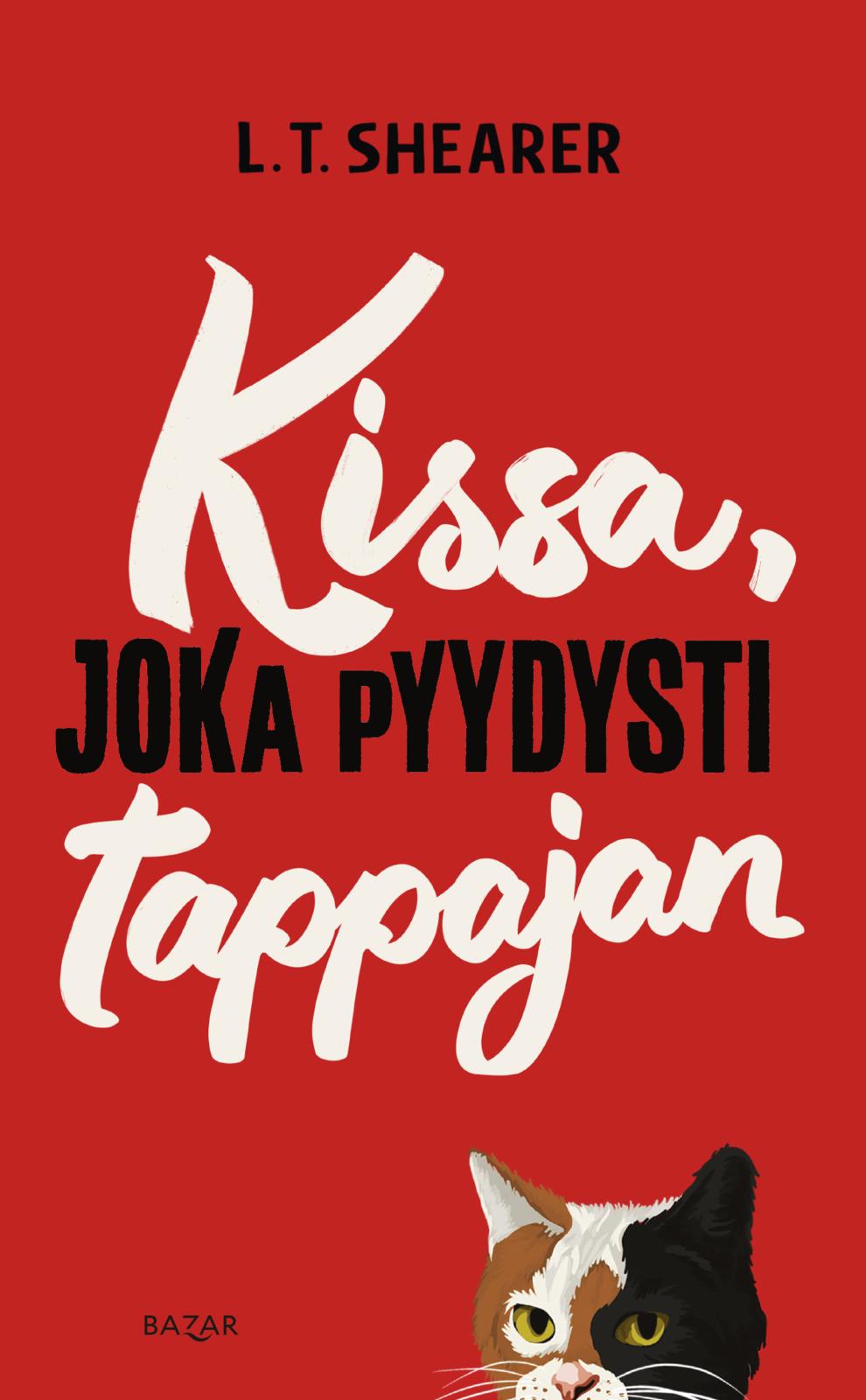 Etukansi. L. T. Shearer Kissa, joka pyydysti tappajan