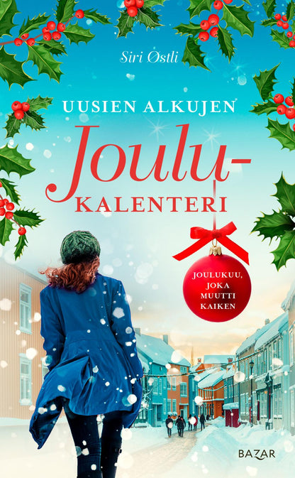 Etukansi. Siri Østli Uusien alkujen joulukalenteri