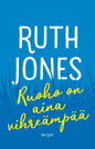 Etukansi. Ruth Jones Ruoho on aina vihreämpää