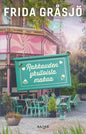 Etukansi. Frida Gråsjö Rakkauden yksitoista makua