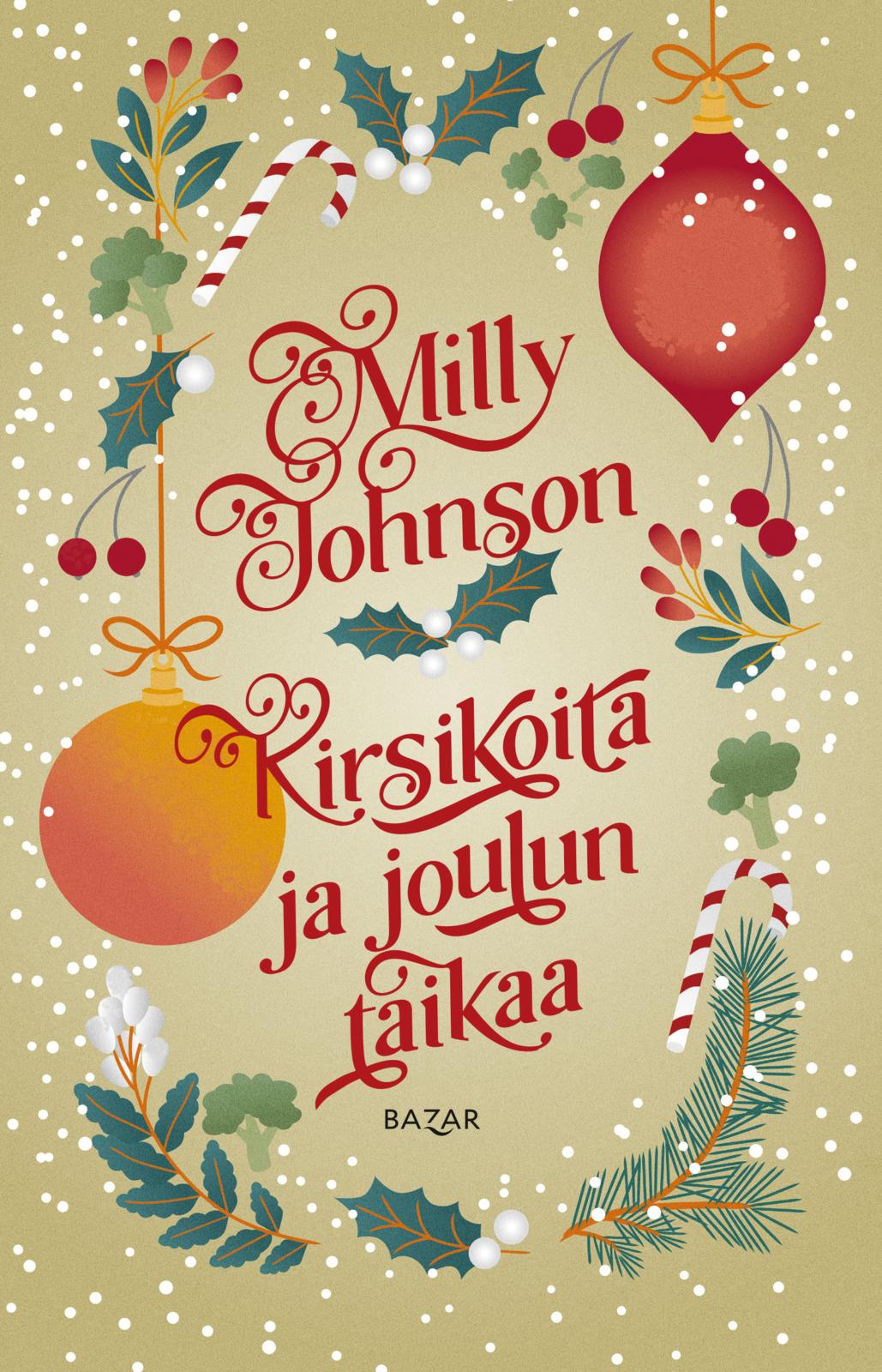 Etukansi. Milly Johnson Kirsikoita ja joulun taikaa