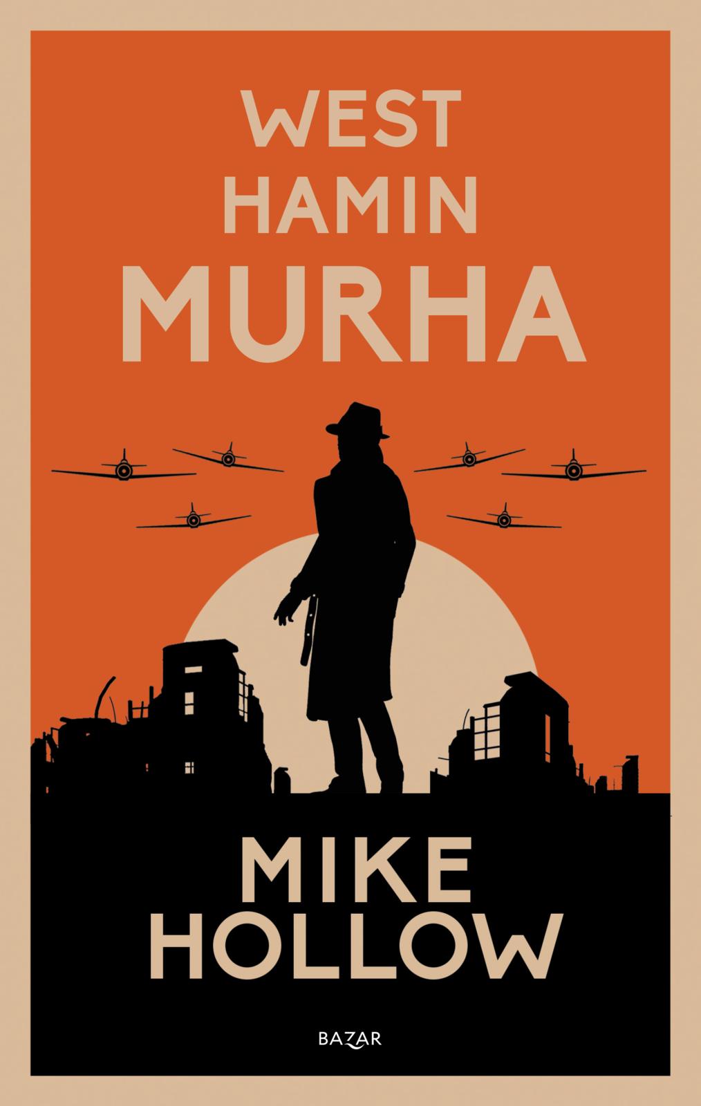 Etukansi. Mike Hollow West Hamin murha