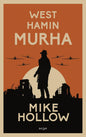 Etukansi. Mike Hollow West Hamin murha