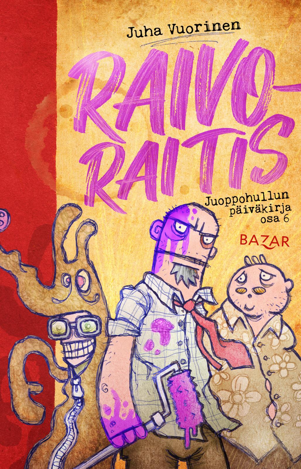 Etukansi. Juha Vuorinen. Raivoraitis