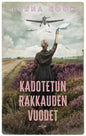 Etukansi. Lorna Cook Kadotetun rakkauden vuodet