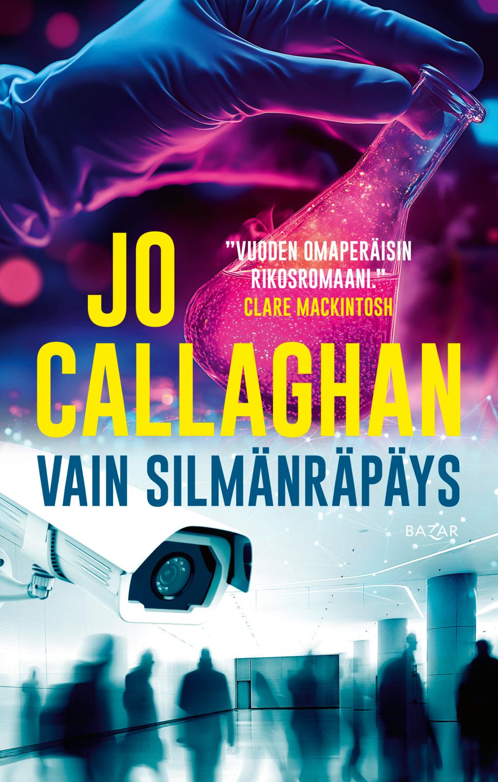 Etukansi. Jo Callaghan Vain silmänräpäys