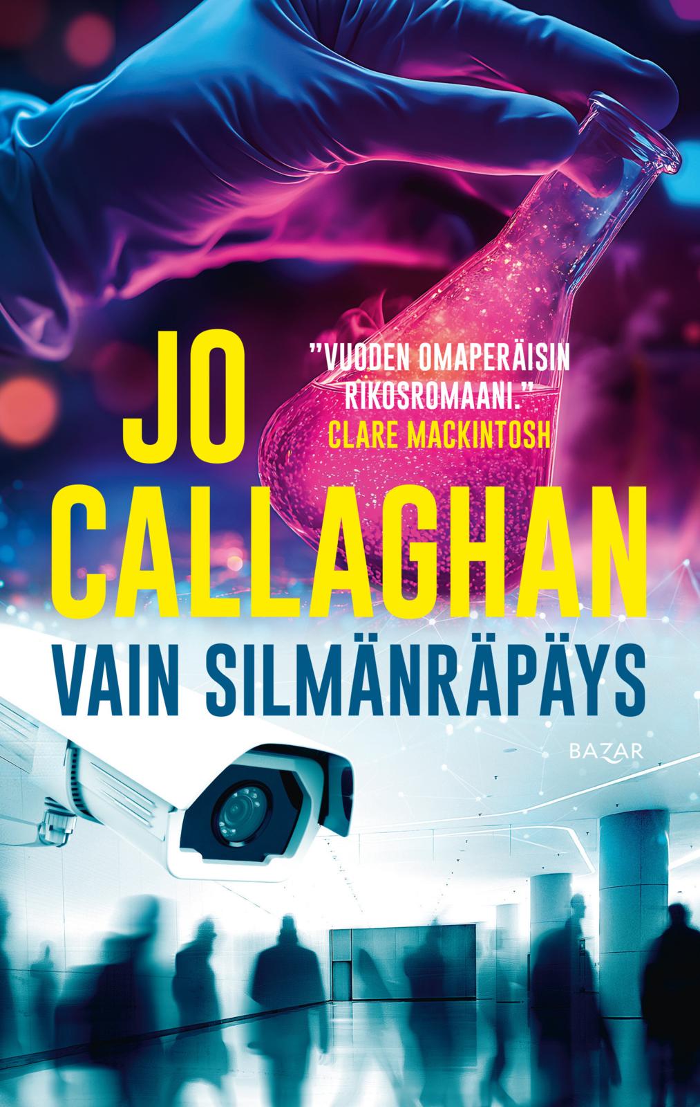 Etukansi. Jo Callaghan Vain silmänräpäys