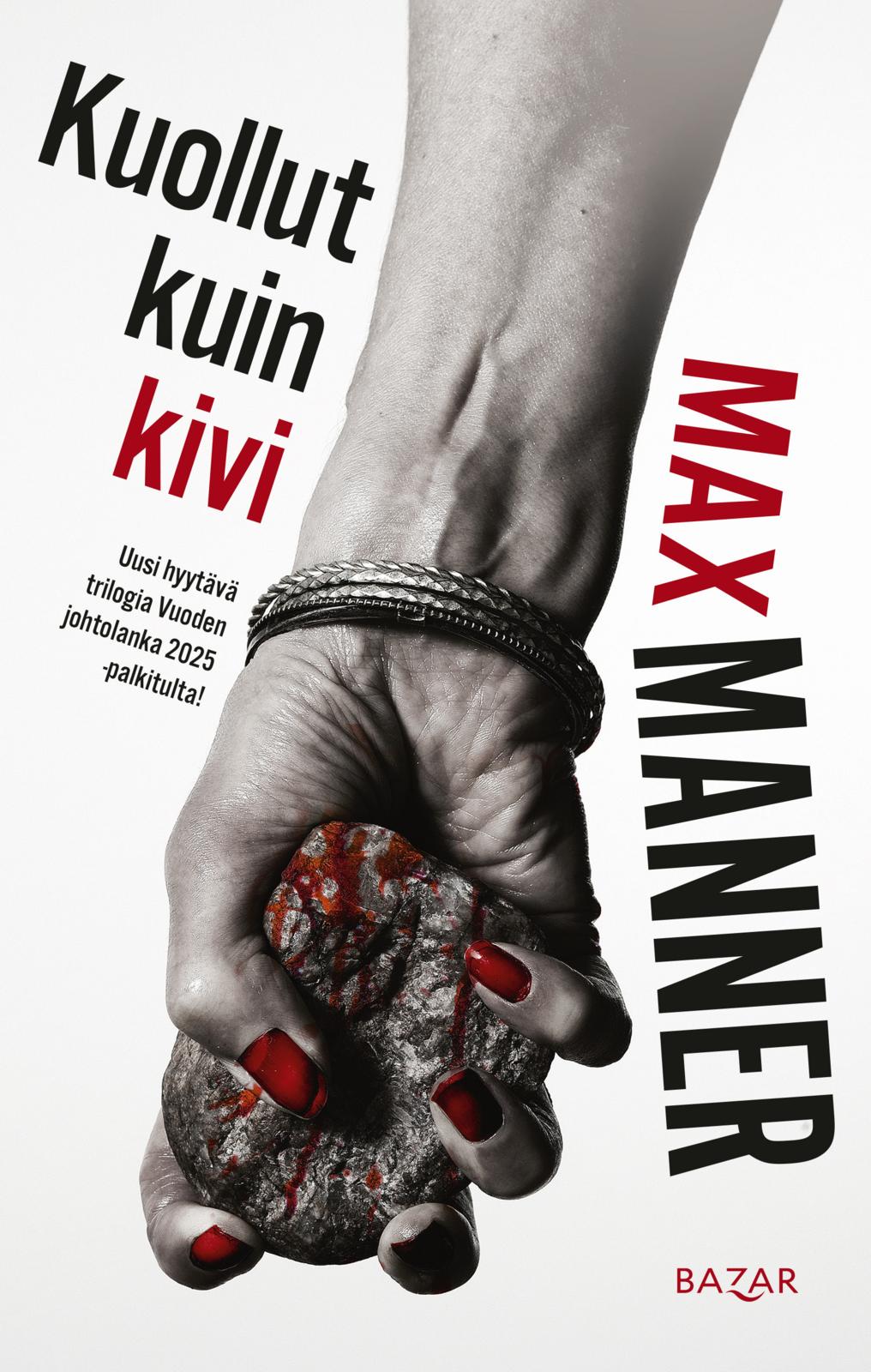 Etukansi. Max Manner Kuollut kuin kivi