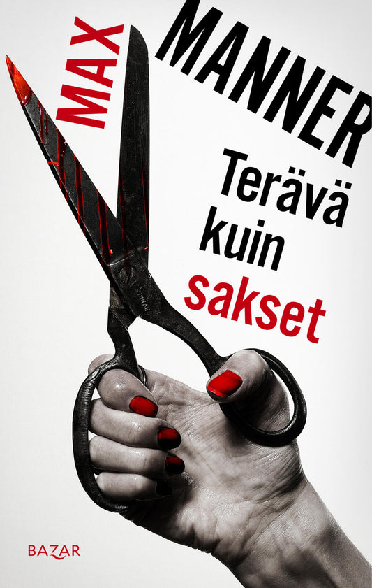 Etukansi. Max Manner. Terävä kuin sakset.