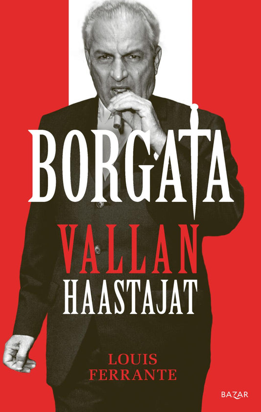 Etukansi. Louis Ferrante. Borgata: vallan haastajat.
