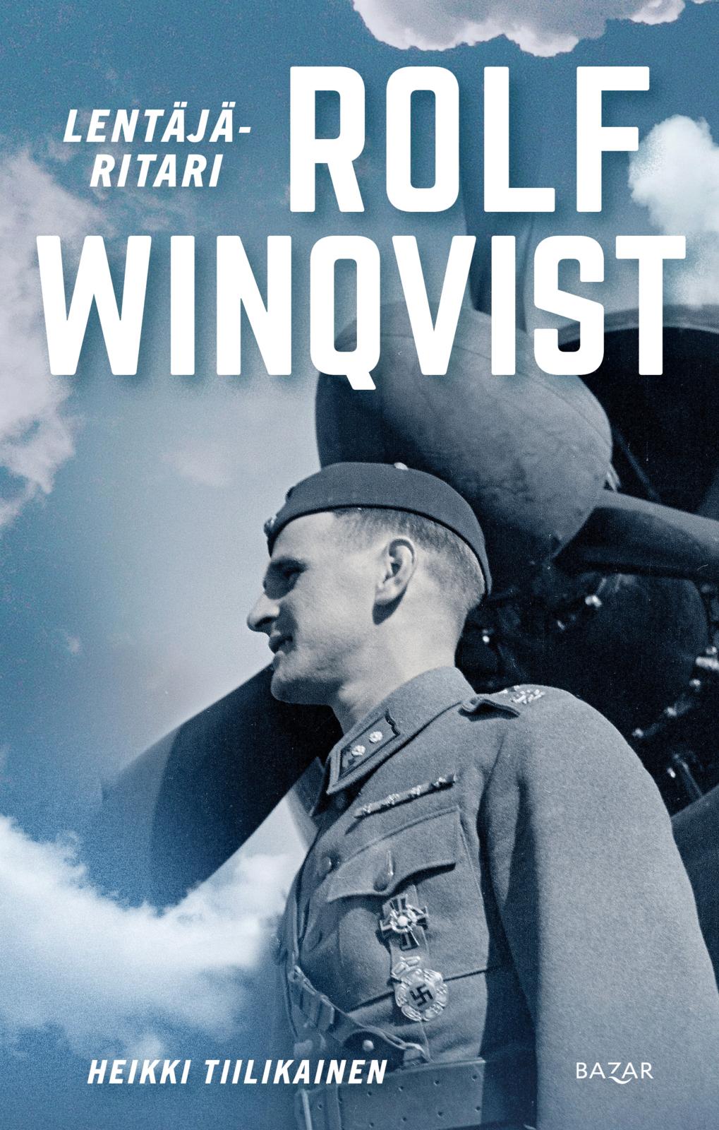 Etukansi. Heikki Tiilikainen Lentäjäritari Rolf Winqvist