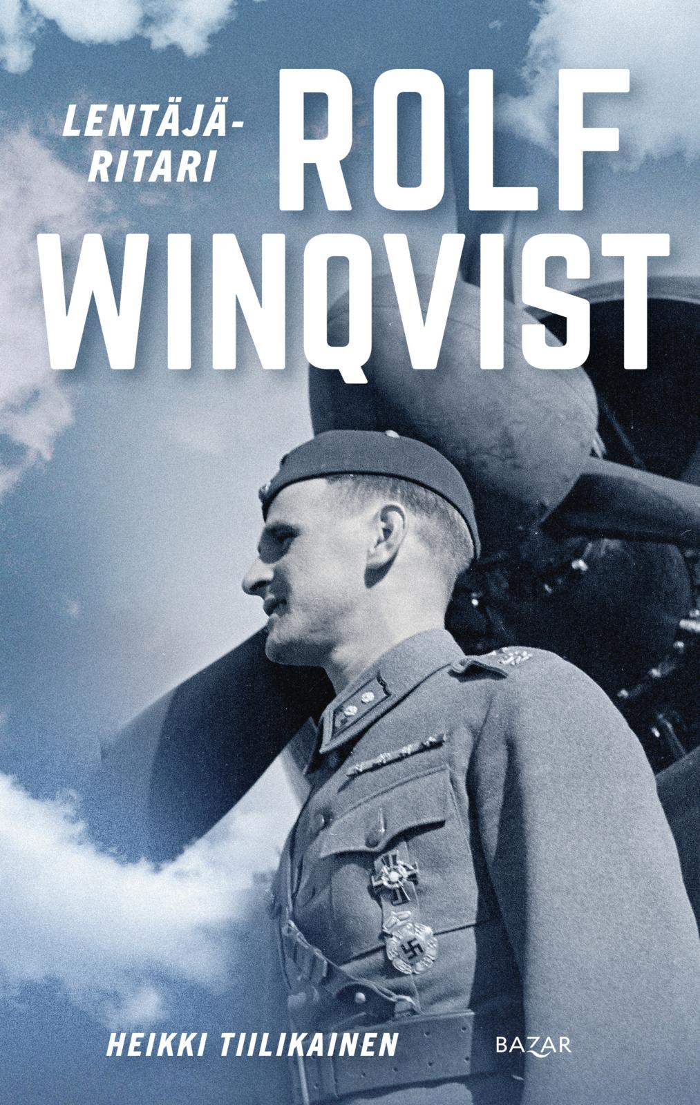 Etukansi. Heikki Tiilikainen Lentäjäritari Rolf Winqvist