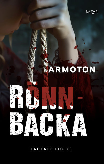 Etukansi. Christian Rönnbacka. Armoton