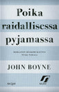Etukansi. John Boyne Poika raidallisessa pyjamassa (selkokirja)