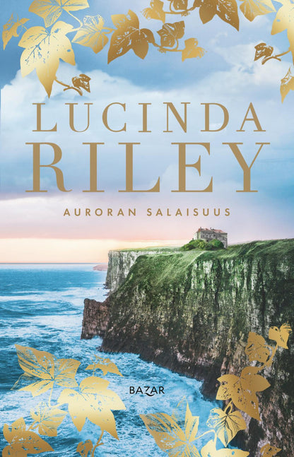 Etukansi. Lucinda Riley Auroran salaisuus