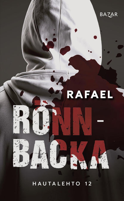 Etukansi. Christian Rönnbacka Rafael