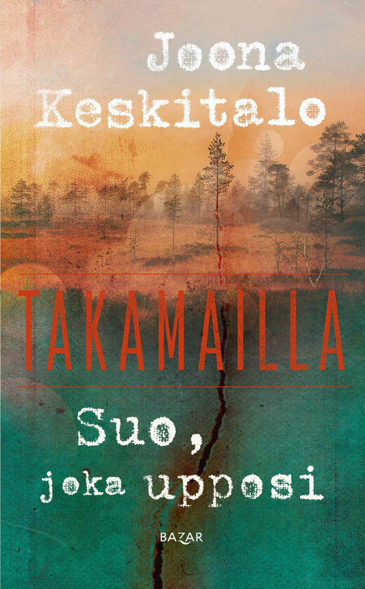 Etukansi. Joona Keskitalo. Suo, joka upposi.