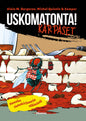 Etukansi. Alain M. Bergeron Uskomatonta! Kärpäset