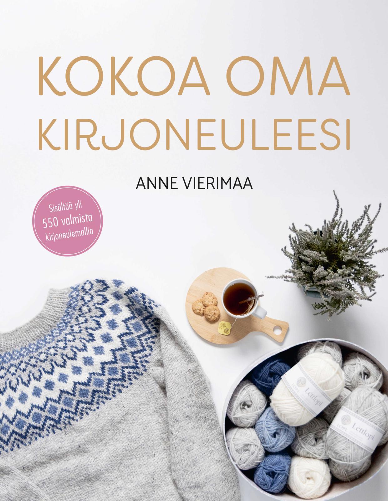 Etukansi. Anne Vierimaa Kokoa oma kirjoneuleesi